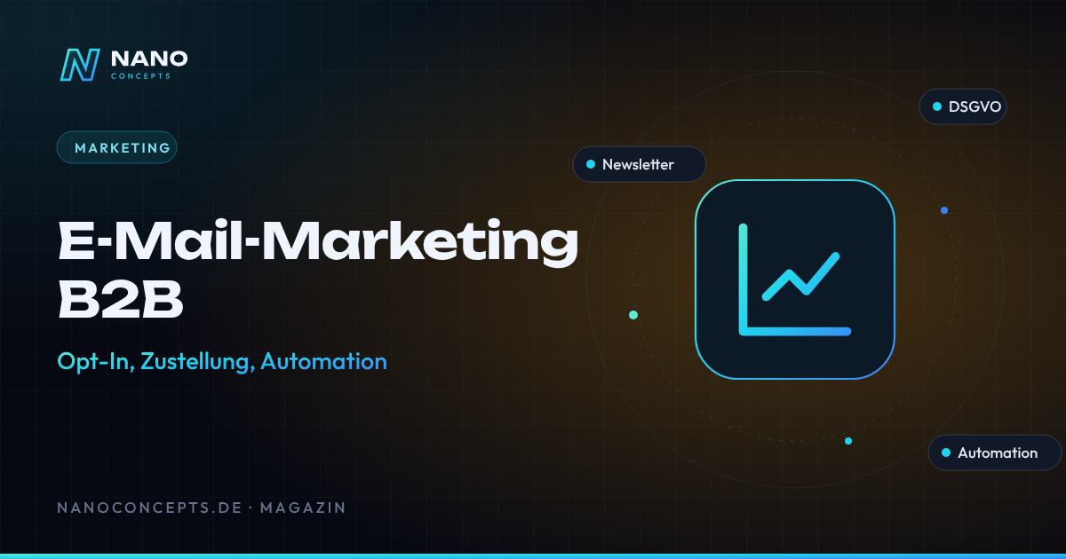 Beitragsbild: E-Mail-Marketing im B2B: Double-Opt-In, Listenhygiene und Automation