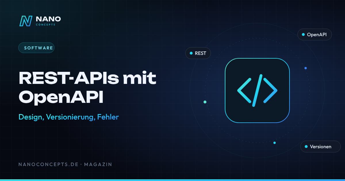 Beitragsbild: REST-APIs mit OpenAPI: Design, Versionierung und Fehlerkultur
