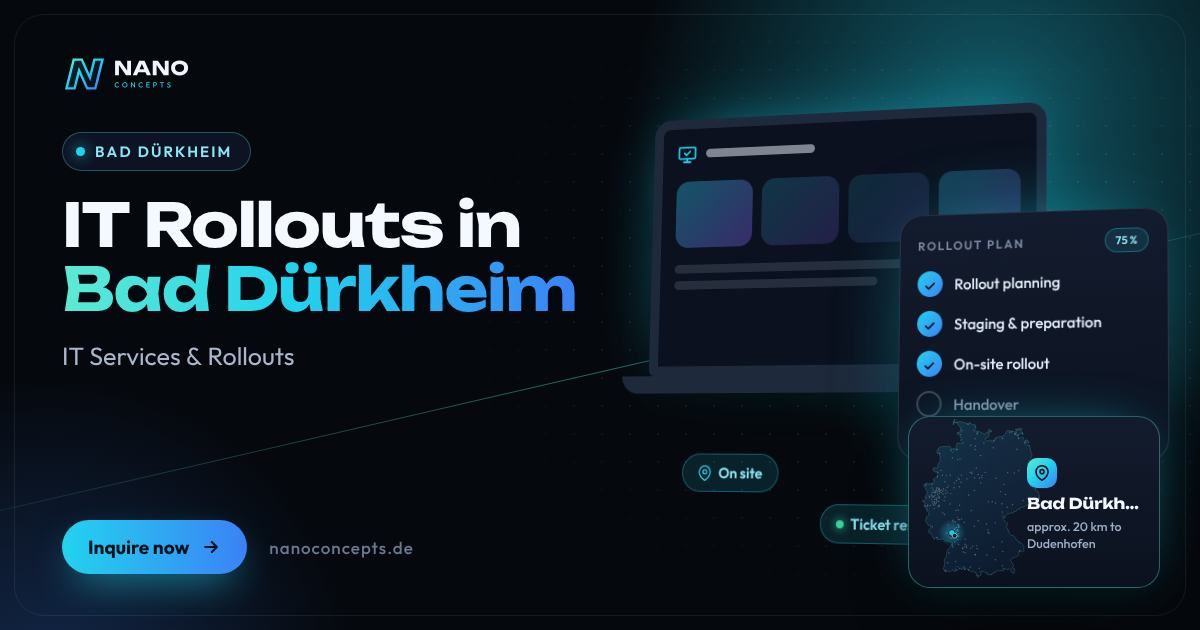 IT Rollouts in Bad Dürkheim