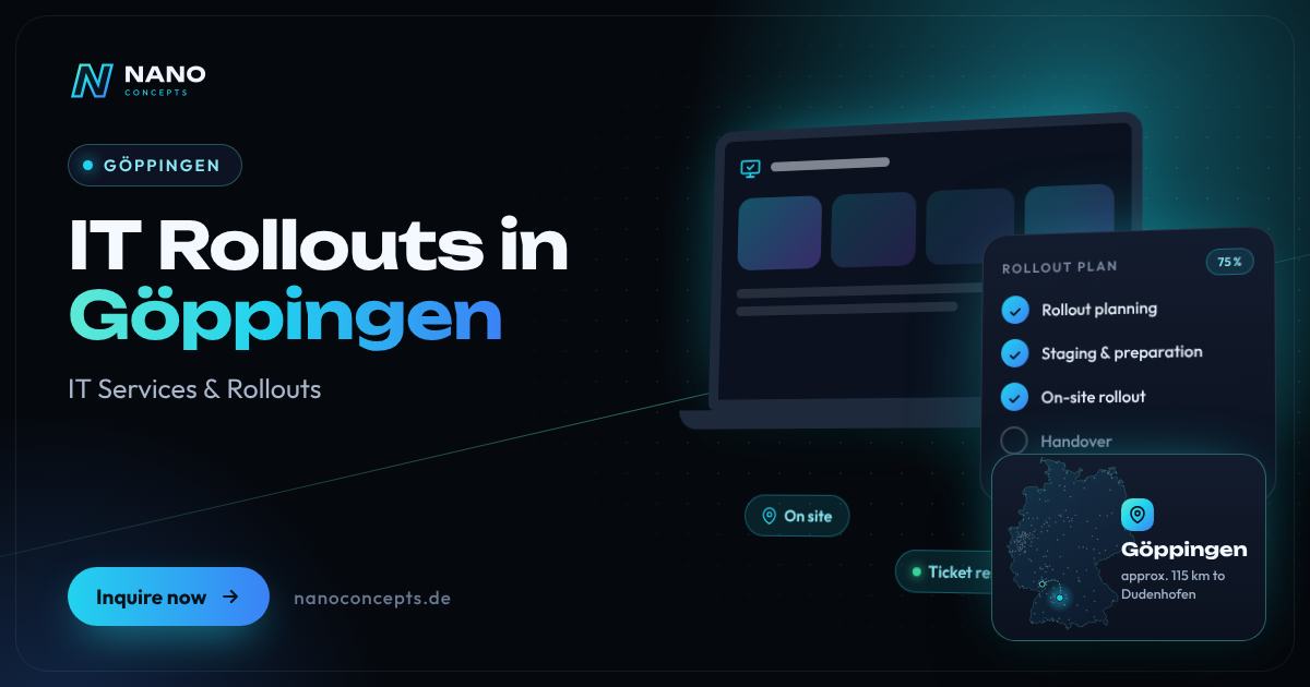 IT Rollouts in Göppingen