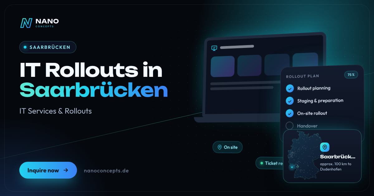 IT Rollouts in Saarbrücken