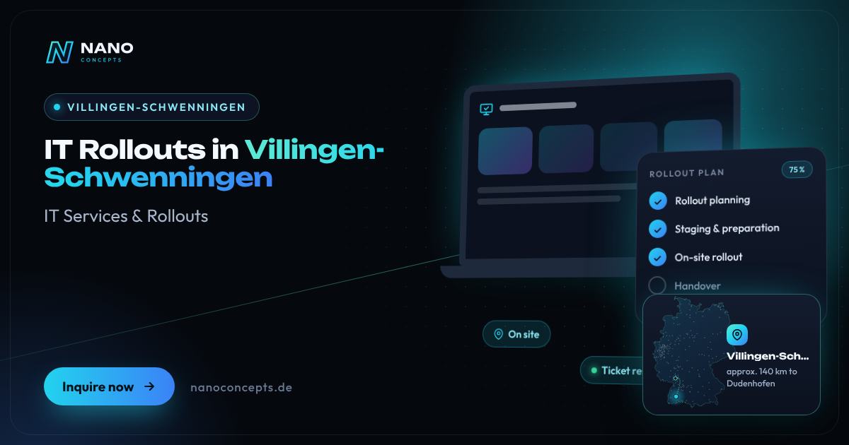 IT Rollouts in Villingen-Schwenningen