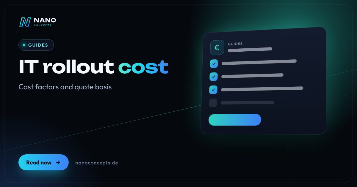 Featured image: How much does an IT rollout cost – and what determines the price?