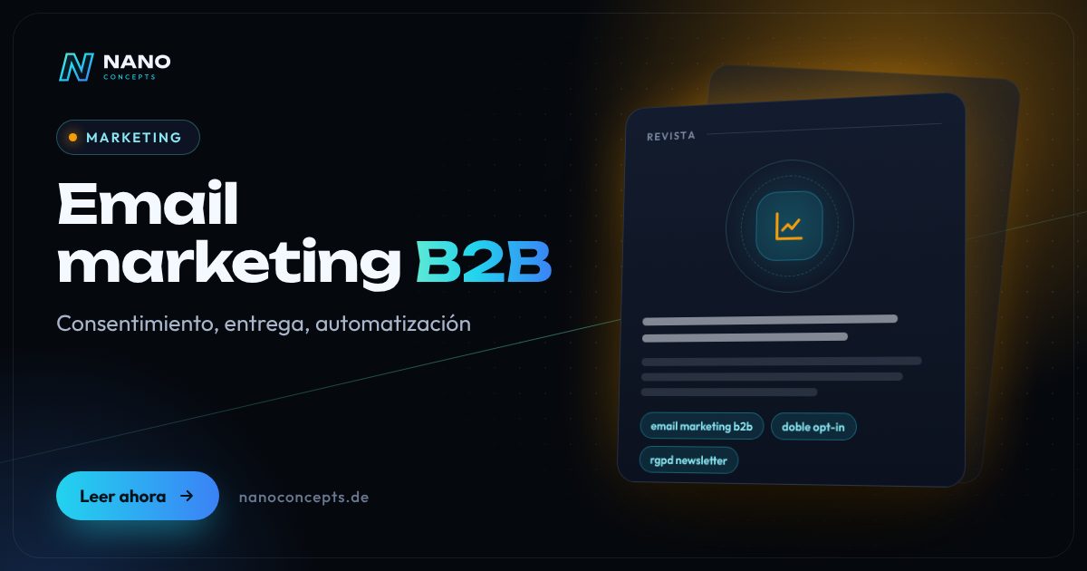 Imagen destacada: Email marketing B2B: consentimiento, RGPD y entregabilidad