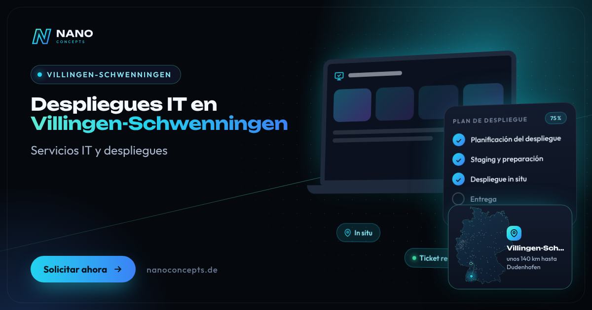 Despliegues IT en Villingen-Schwenningen