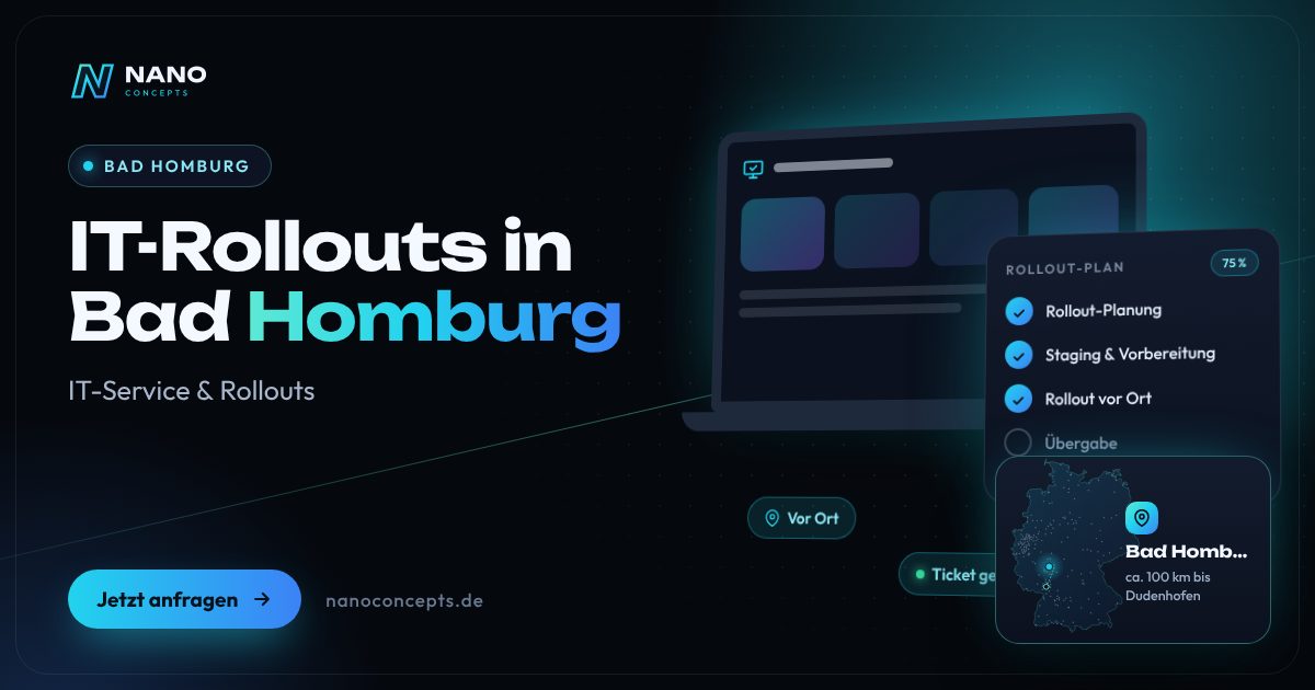 IT-Rollouts in Bad Homburg vor der Höhe