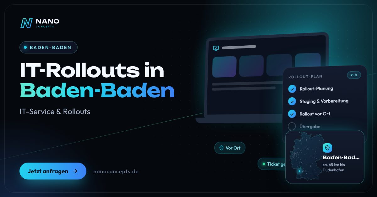 IT-Rollouts in Baden-Baden