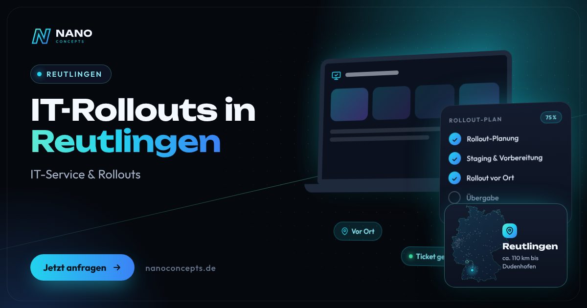 IT-Rollouts in Reutlingen