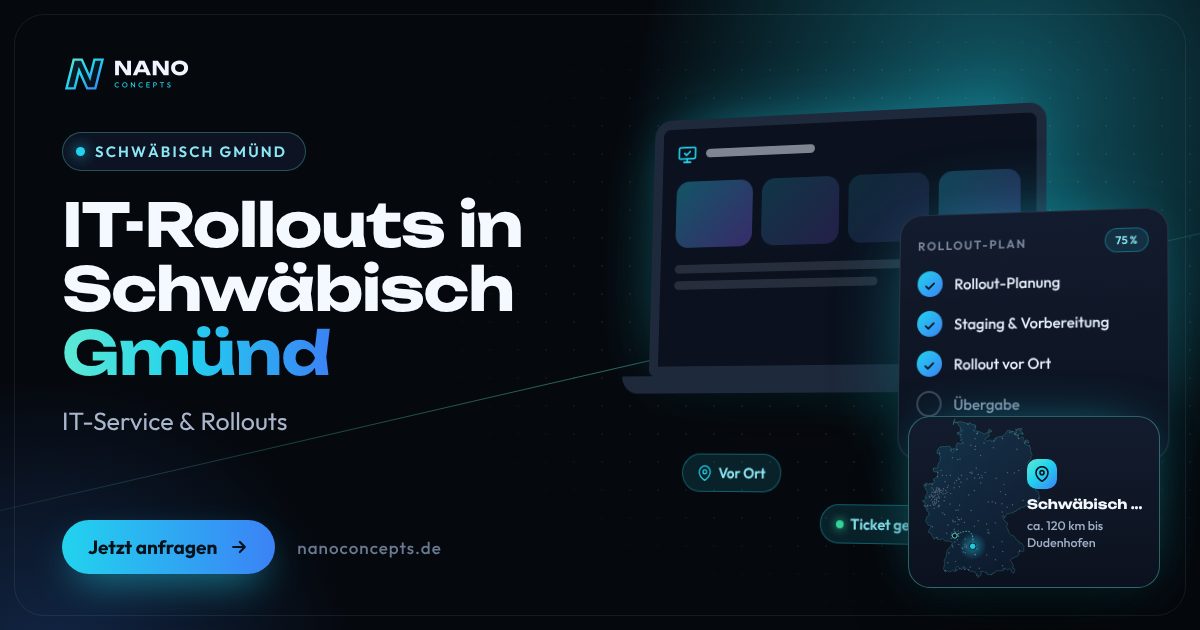 IT-Rollouts in Schwäbisch Gmünd