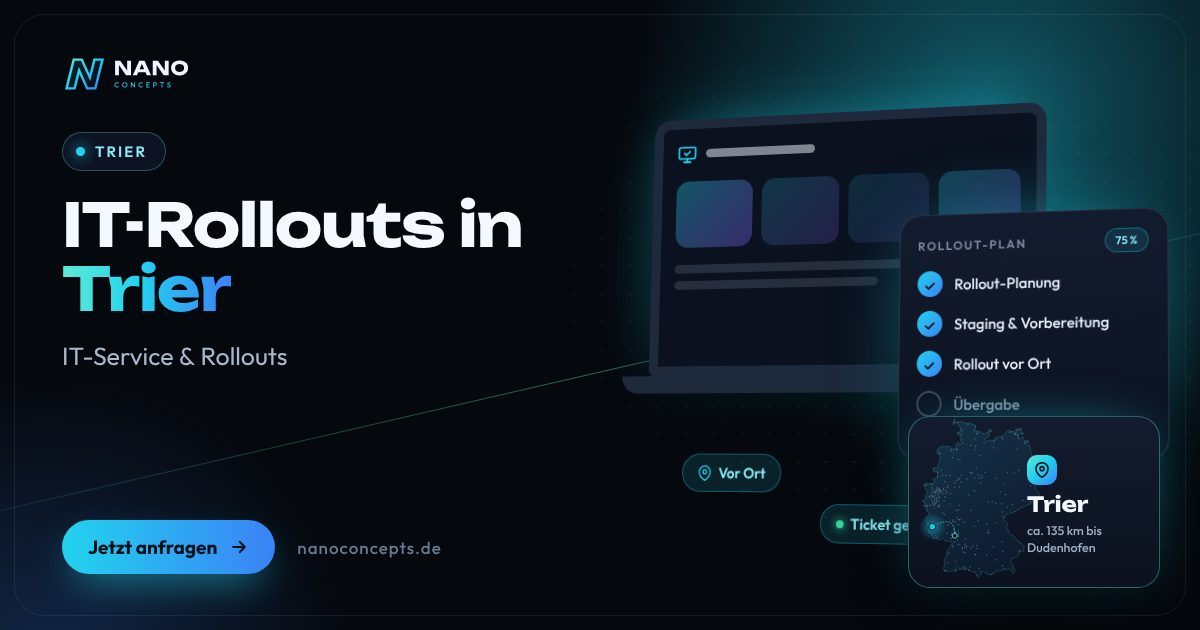 IT-Rollouts in Trier
