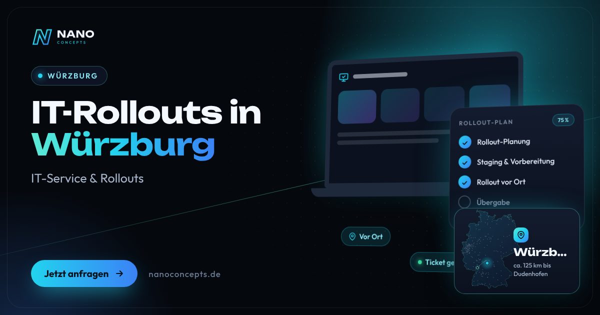 IT-Rollouts in Würzburg
